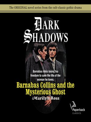 cover image of Barnabas Collins and the Mysterious Ghost